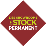 Des showrooms & un stock permanent